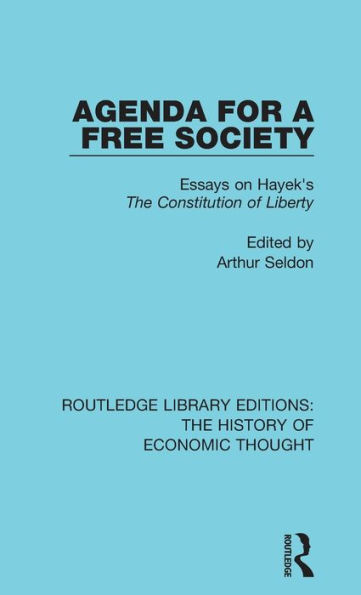 Agenda for a Free Society: Essays on Hayek's The Constitution of Liberty