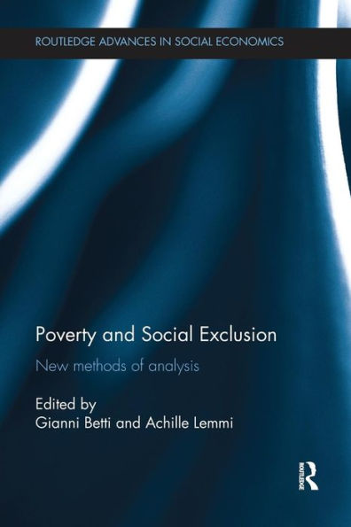 Poverty and Social Exclusion: New Methods of Analysis / Edition 1