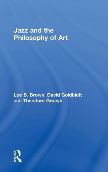 Jazz and the Philosophy of Art
