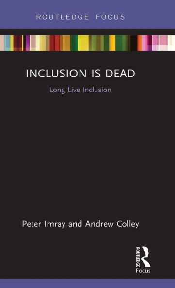 Inclusion is Dead: Long Live