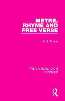 Metre, Rhyme and Free Verse