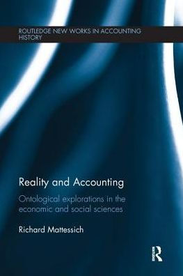 Reality and Accounting: Ontological Explorations the Economic Social Sciences