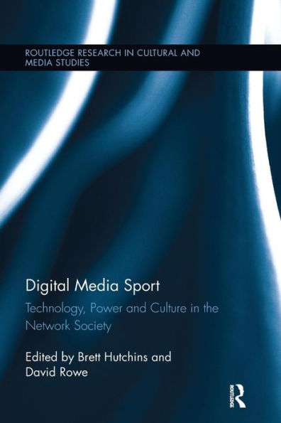 Digital Media Sport: Technology, Power and Culture in the Network Society / Edition 1