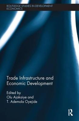 Trade Infrastructure and Economic Development