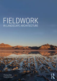 Title: Fieldwork in Landscape Architecture: Methods, Actions, Tools, Author: Thomas Oles