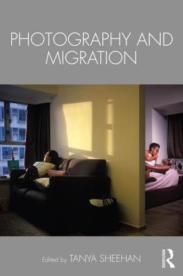 Photography and Migration / Edition 1