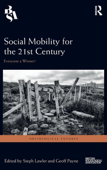 Social Mobility for the 21st Century: Everyone a Winner?