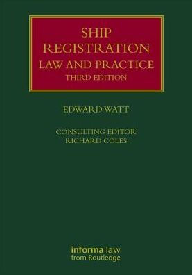Ship Registration: Law and Practice / Edition 3