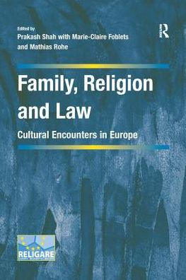 Family, Religion and Law: Cultural Encounters Europe
