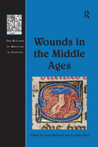 Title: Wounds in the Middle Ages, Author: Anne Kirkham