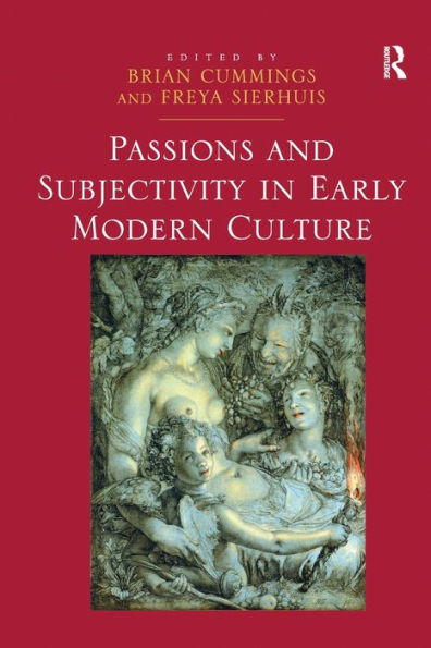 Passions and Subjectivity Early Modern Culture