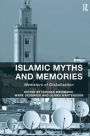 Islamic Myths and Memories: Mediators of Globalization