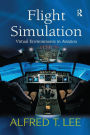 Flight Simulation: Virtual Environments in Aviation