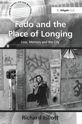 Fado and the Place of Longing: Loss, Memory City