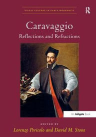 Title: Caravaggio: Reflections and Refractions, Author: Lorenzo Pericolo