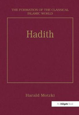 Hadith: Origins and Developments