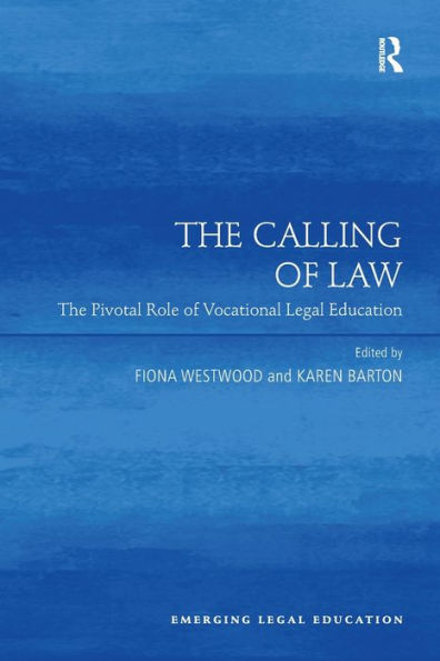 The Calling of Law: Pivotal Role Vocational Legal Education