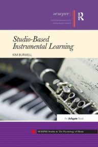 Title: Studio-Based Instrumental Learning, Author: Kim Burwell