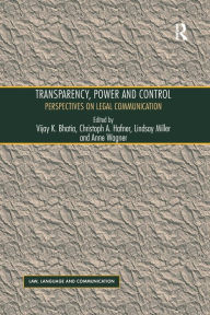 Title: Transparency, Power, and Control: Perspectives on Legal Communication, Author: Christoph A. Hafner