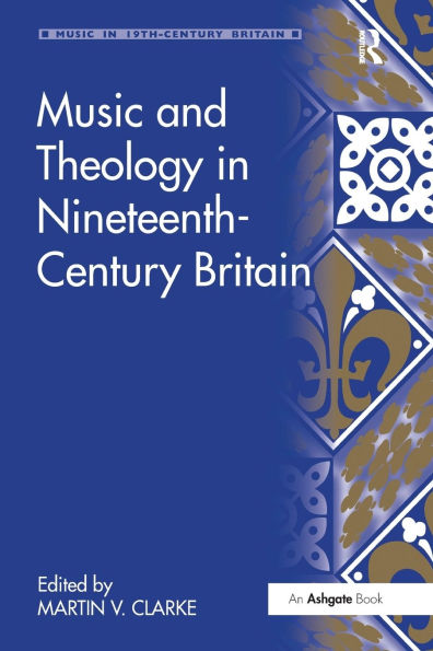 Music and Theology Nineteenth-Century Britain