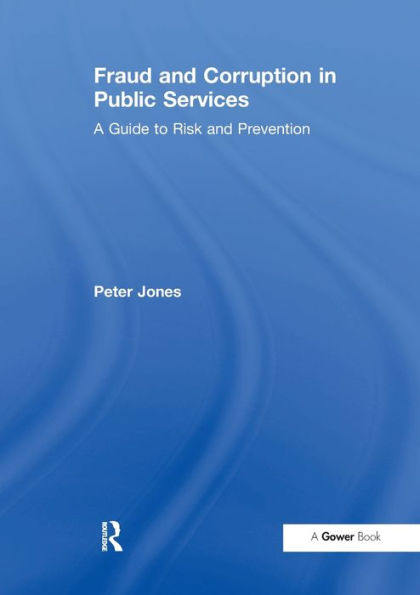 Fraud and Corruption Public Services: A Guide to Risk Prevention