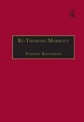 Re-Thinking Mobility: Contemporary Sociology