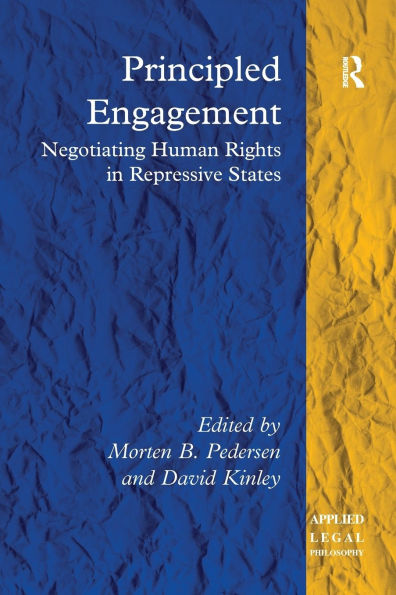 Principled Engagement: Negotiating Human Rights Repressive States