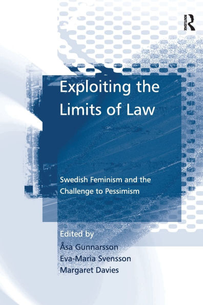 Exploiting the Limits of Law: Swedish Feminism and Challenge to Pessimism