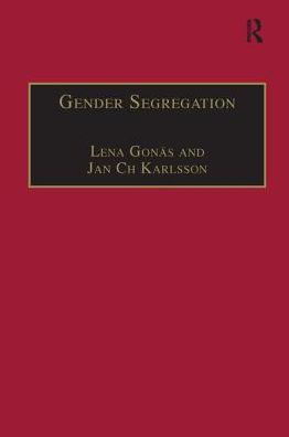 Gender Segregation: Divisions of Work Post-Industrial Welfare States