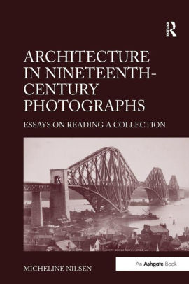 Sample Law Essays Architecture In Nineteenthcentury Photographs Essays On Reading A Collection Essay For Students Of High School also Journalistic Essay Architecture In Nineteenthcentury Photographs Essays On Reading A Custom Essay Writing Company