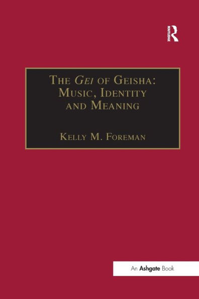 The Gei of Geisha: Music, Identity and Meaning
