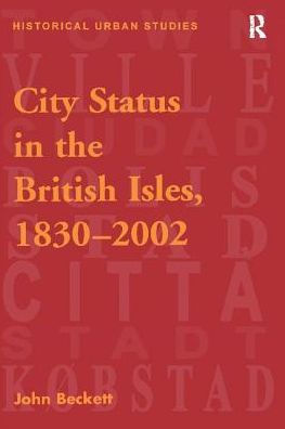 City Status the British Isles, 1830-2002