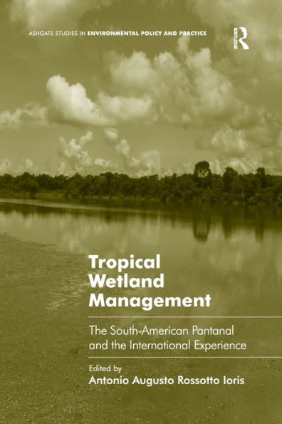 Tropical Wetland Management: the South-American Pantanal and International Experience