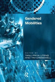 Title: Gendered Mobilities, Author: Tim Cresswell