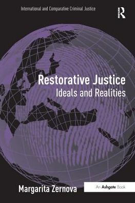 Restorative Justice: Ideals and Realities