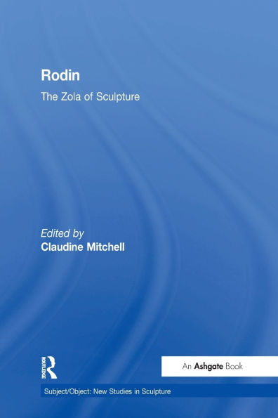 Rodin: The Zola of Sculpture