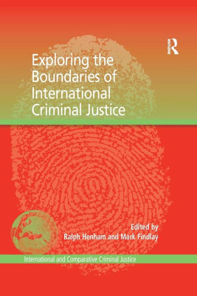 Exploring the Boundaries of International Criminal Justice