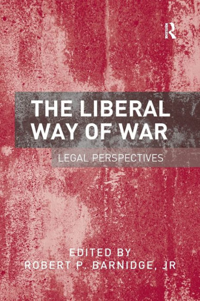 The Liberal Way of War: Legal Perspectives