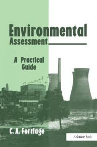 Title: Environmental Assessment: A Practical Guide, Author: C.A. Fortlage