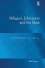 Religion, Education and the State: An Unprincipled Doctrine in Search of Moorings