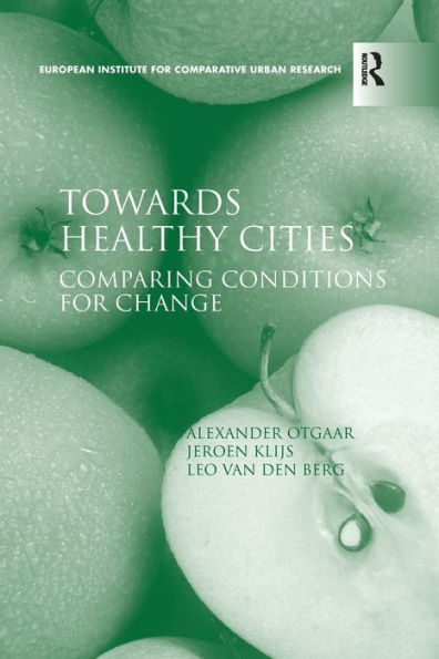 Towards Healthy Cities: Comparing Conditions for Change