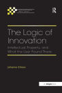 The Logic of Innovation: Intellectual Property, and What the User Found There