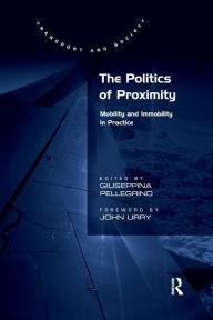 Title: The Politics of Proximity: Mobility and Immobility in Practice, Author: Giuseppina Pellegrino