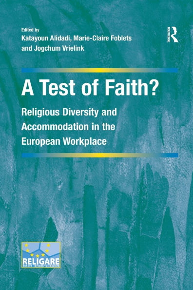 A Test of Faith?: Religious Diversity and Accommodation in the European Workplace