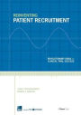 Reinventing Patient Recruitment: Revolutionary Ideas for Clinical Trial Success