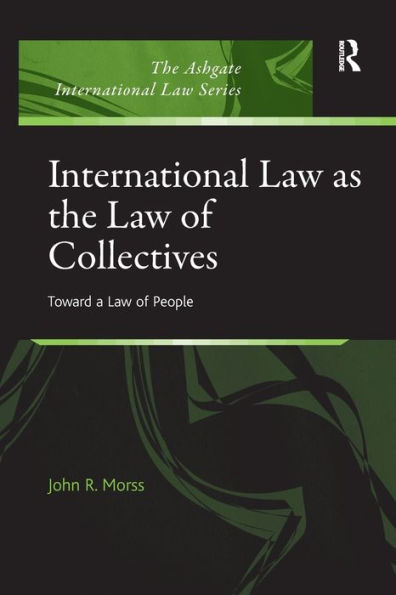 International Law as the of Collectives: Toward a People