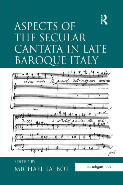 Aspects of the Secular Cantata in Late Baroque Italy