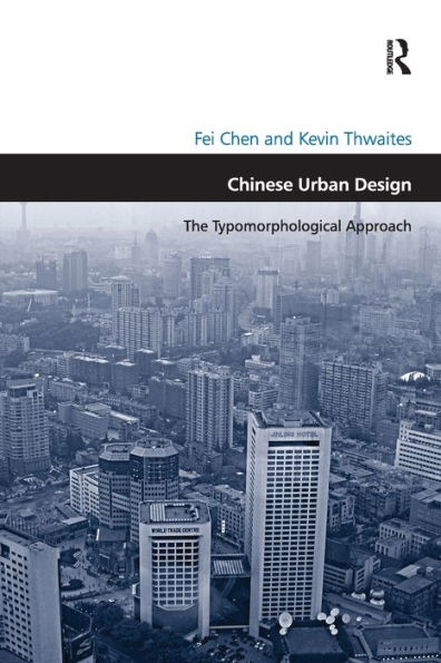 Chinese Urban Design: The Typomorphological Approach