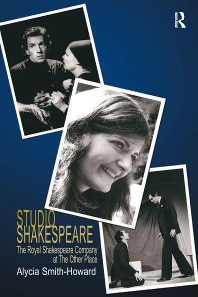 Studio Shakespeare: The Royal Shakespeare Company at The Other Place