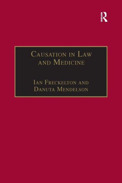 Causation in Law and Medicine / Edition 1